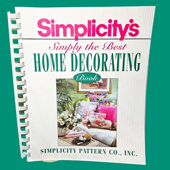 Vtg Simplicity's Simply the Best Home Decorating Book Spiral Bound 247 PB/ 1993 - Picture 1 of 11